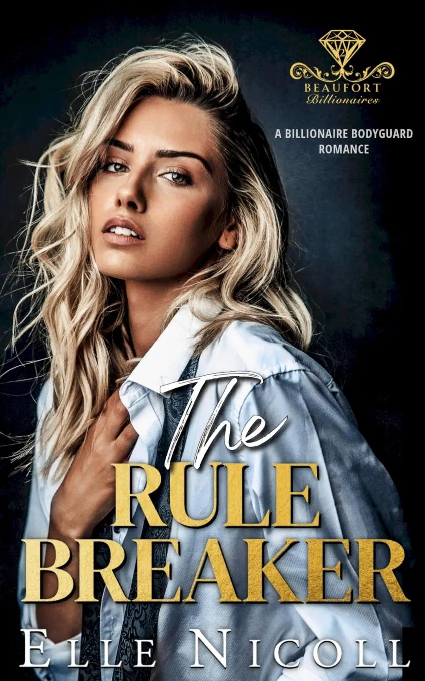 Cover: 9781917681254 | The Rule Breaker | A Billionaire Bodyguard Romance | Elle Nicoll