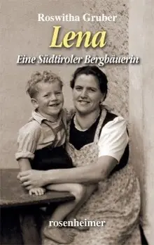 Cover: 9783475541254 | Lena | Eine Südtiroler Bergbäuerin | Roswitha Gruber | Buch | 271 S.