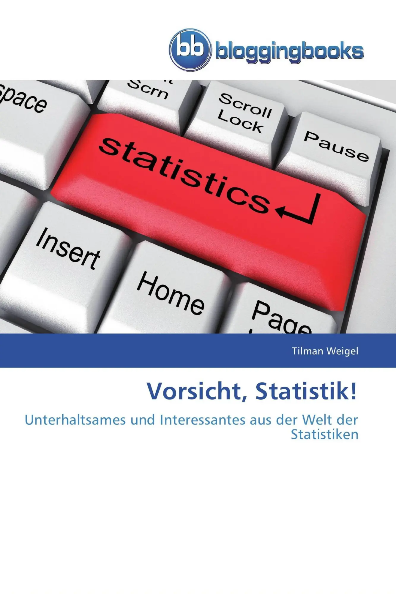 Cover: 9783841771254 | Vorsicht, Statistik! | Tilman Weigel | Taschenbuch | 80 S. | Deutsch