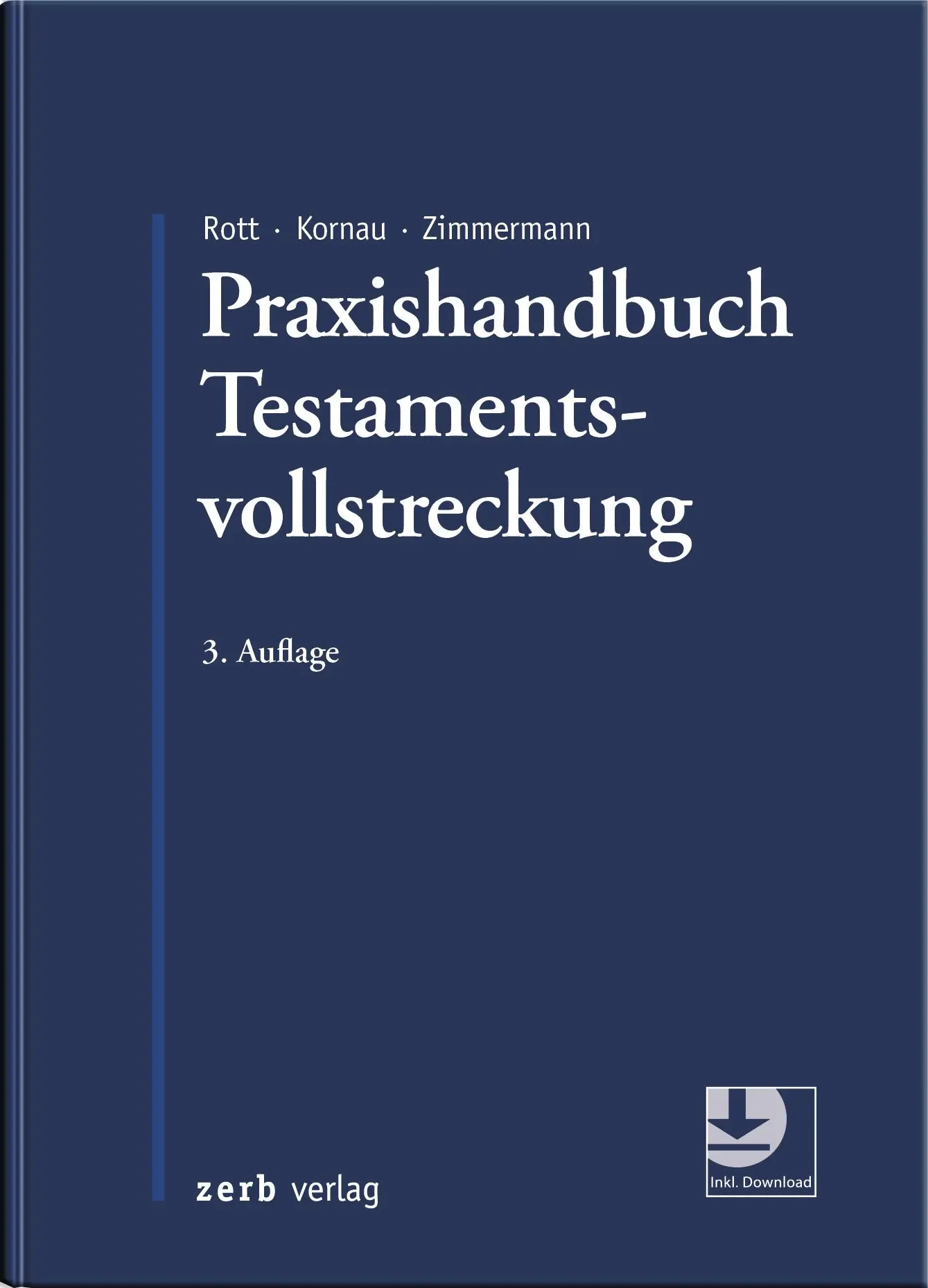 Cover: 9783956611254 | Praxishandbuch Testamentsvollstreckung | Eberhard Rott (u. a.) | Buch