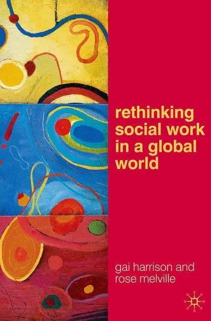 Cover: 9780230201354 | Rethinking Social Work in a Global World | Gai Harrison (u. a.) | Buch