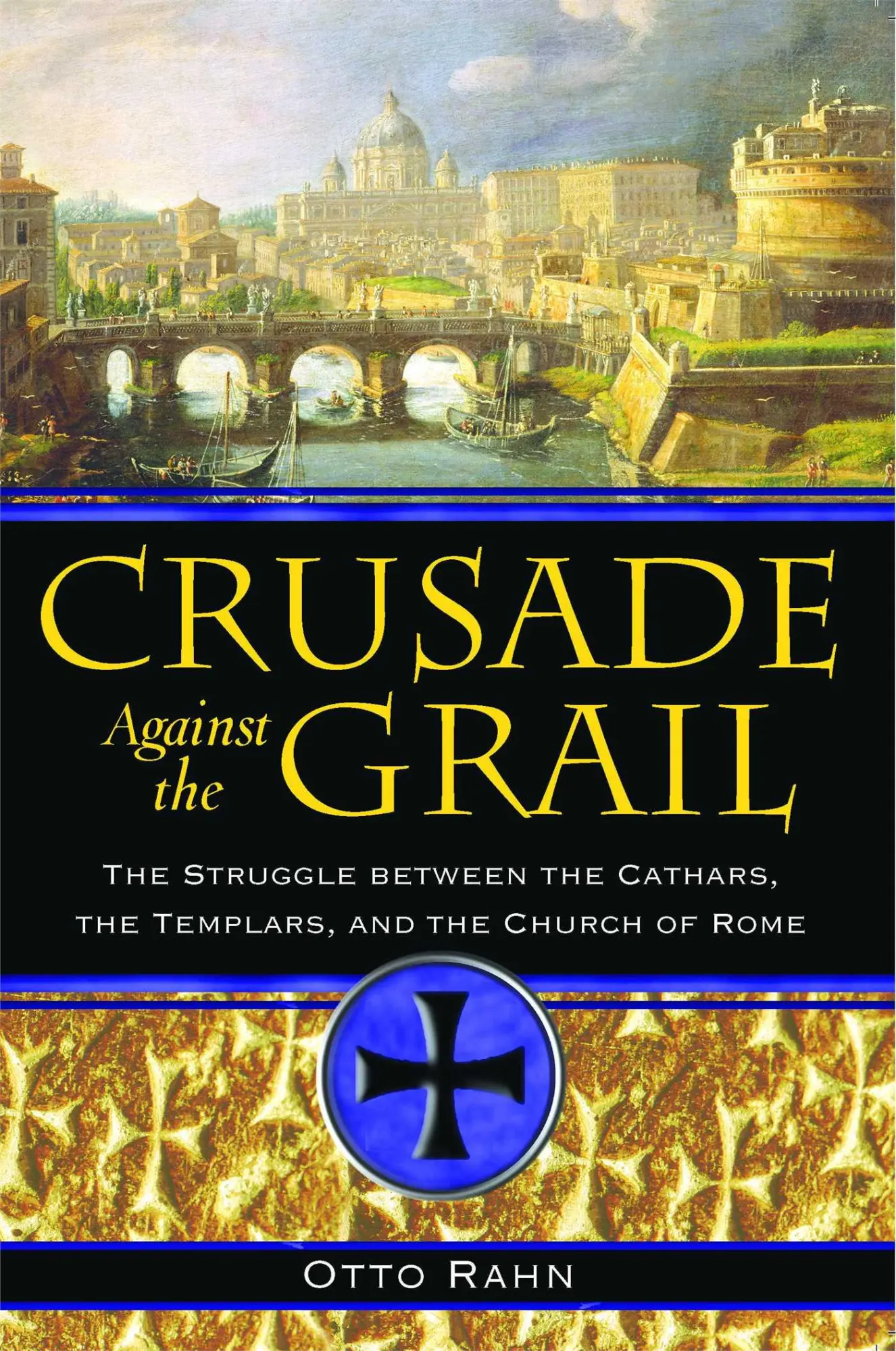 Cover: 9781594771354 | Crusade Against the Grail | Otto Rahn | Taschenbuch | Englisch | 2006