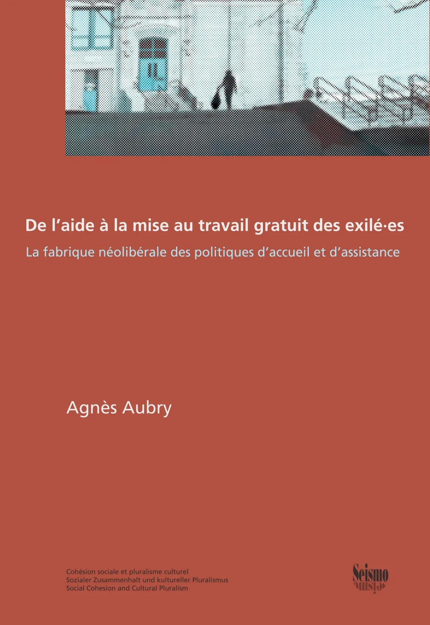 De l'aide à la mise au travail gratuit des exilé·es
