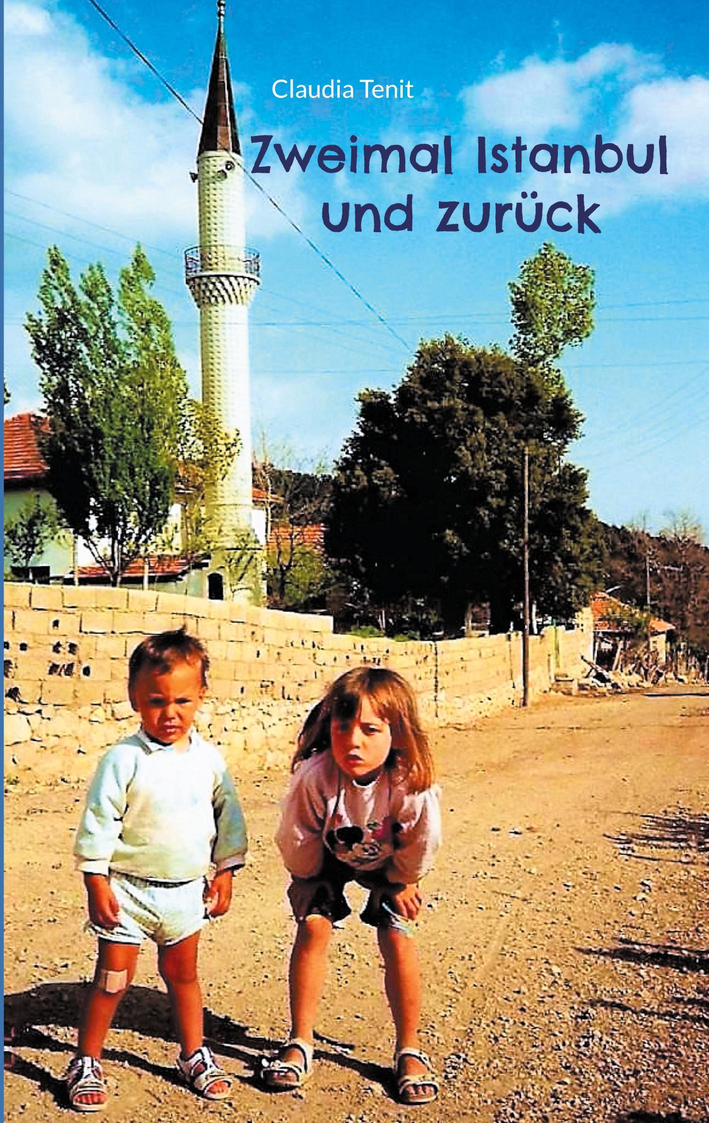 Cover: 9783751981354 | Zweimal Istanbul und zurück | Claudia Tenit | Taschenbuch | Paperback