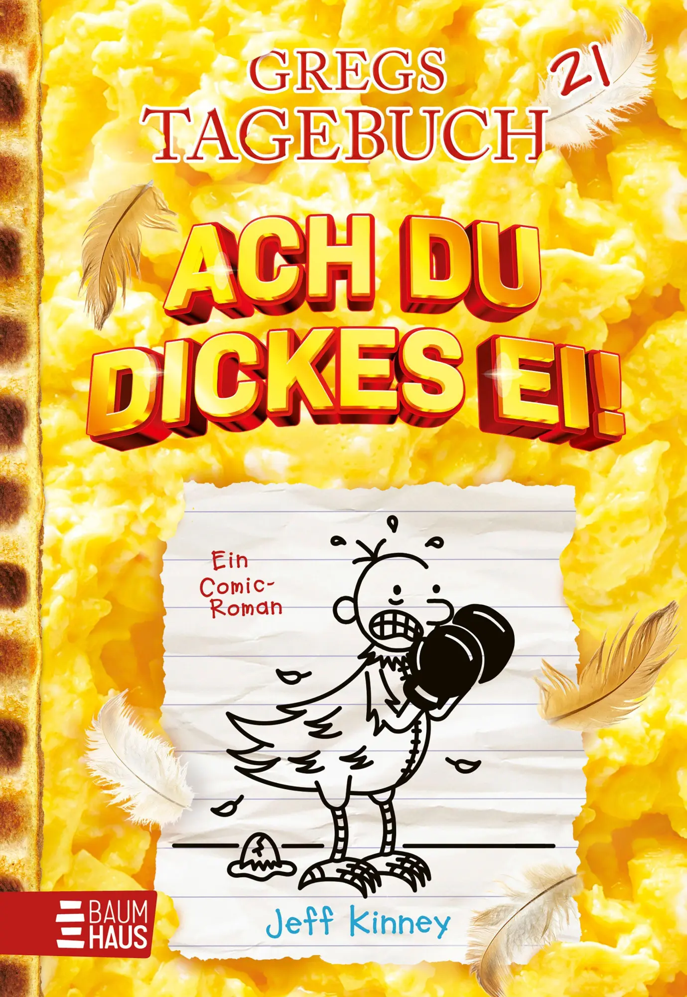 Cover: 9783833911354 | Gregs Tagebuch 21 - Ach du dickes Ei! | Jeff Kinney | Buch | 224 S.