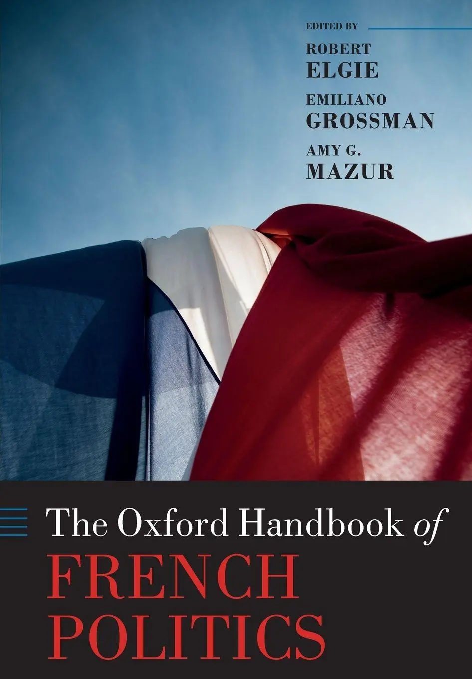 Cover: 9780198861454 | The Oxford Handbook of French Politics | Robert Elgie (u. a.) | Buch