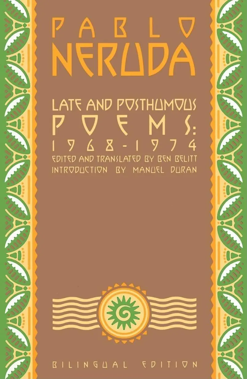 Cover: 9780802131454 | Late and Posthumous Poems, 1968-1974 | Bilingual Edition | Neruda