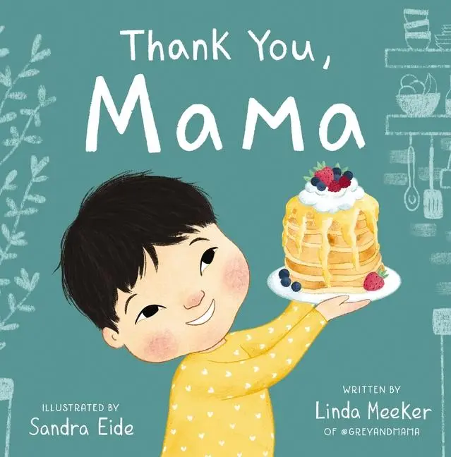 Cover: 9781400231454 | Thank You, Mama | Linda Meeker | Buch | Grey &amp; Mama | Gebunden | 2022