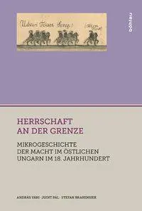 Cover: 9783412221454 | Herrschaft an der Grenze | Stefan/Vári, András/Pál, Judit Brakensiek
