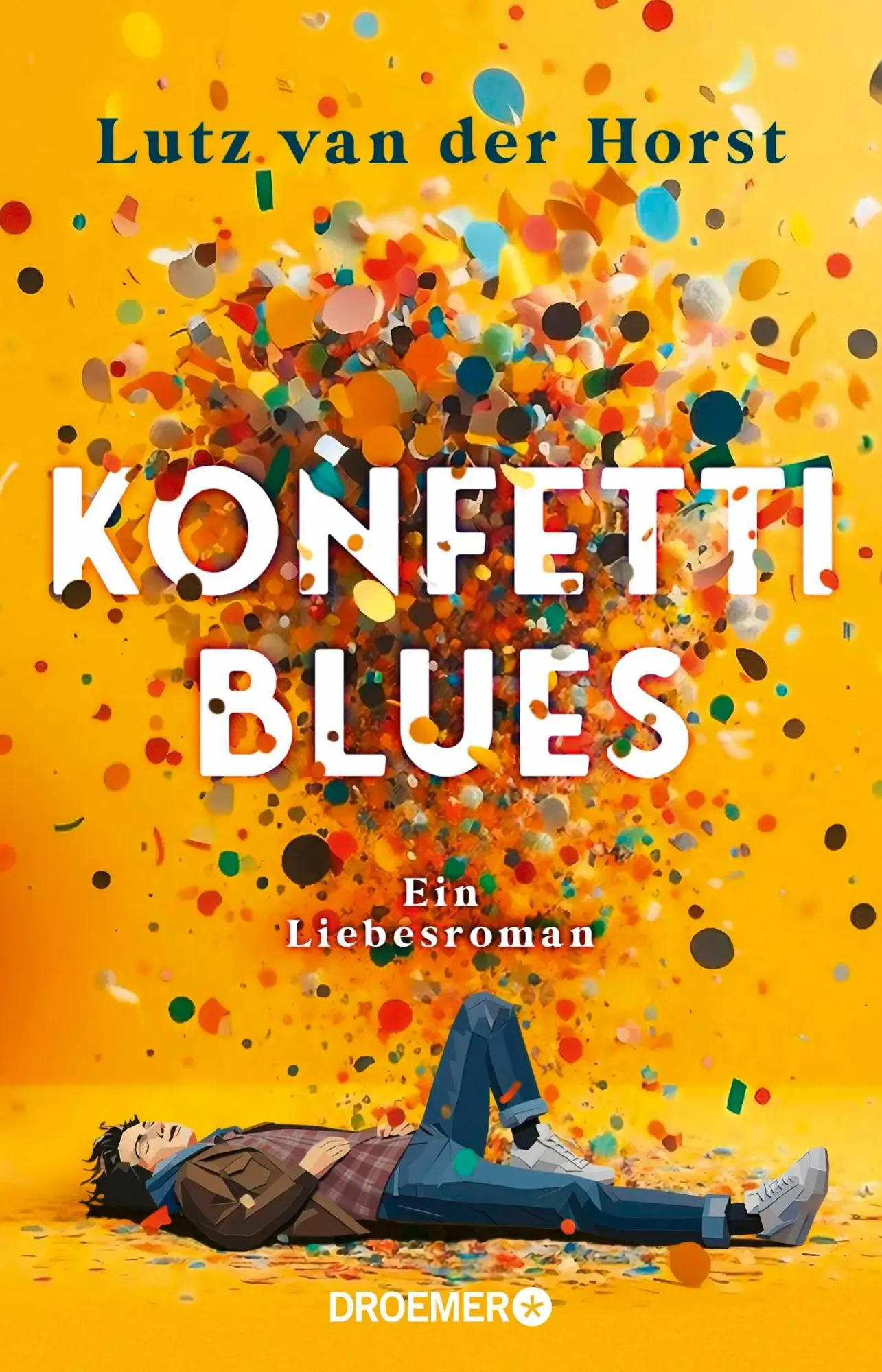 Cover: 9783426561454 | Konfetti-Blues | Ein Liebesroman | Lutz Van Der Horst | Taschenbuch