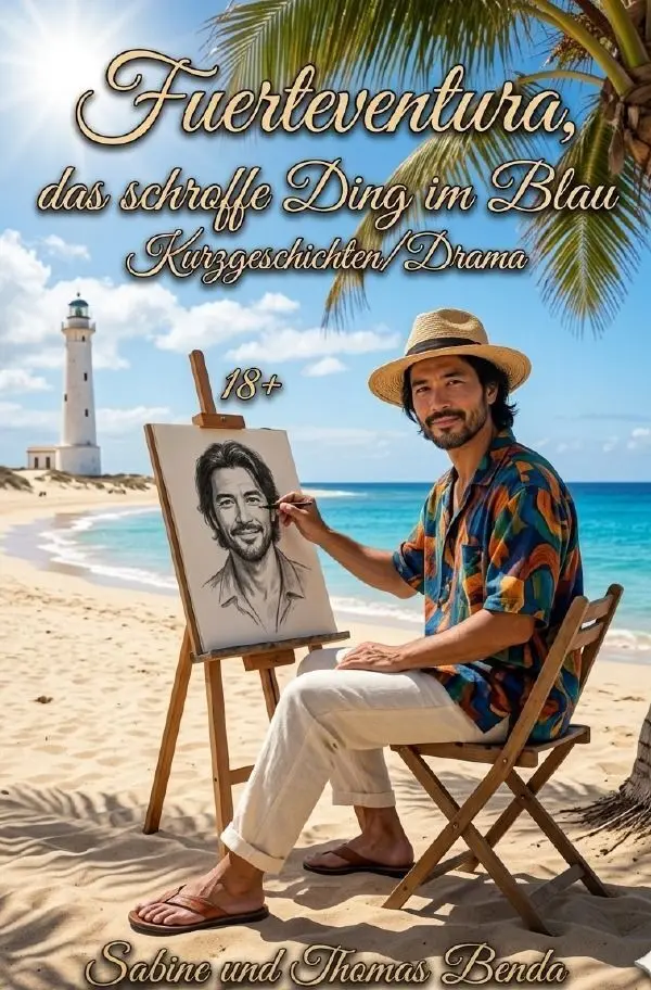 Cover: 9783565471454 | Fuerteventura, das schroffe Ding im Blau | Sabine und Thomas Benda
