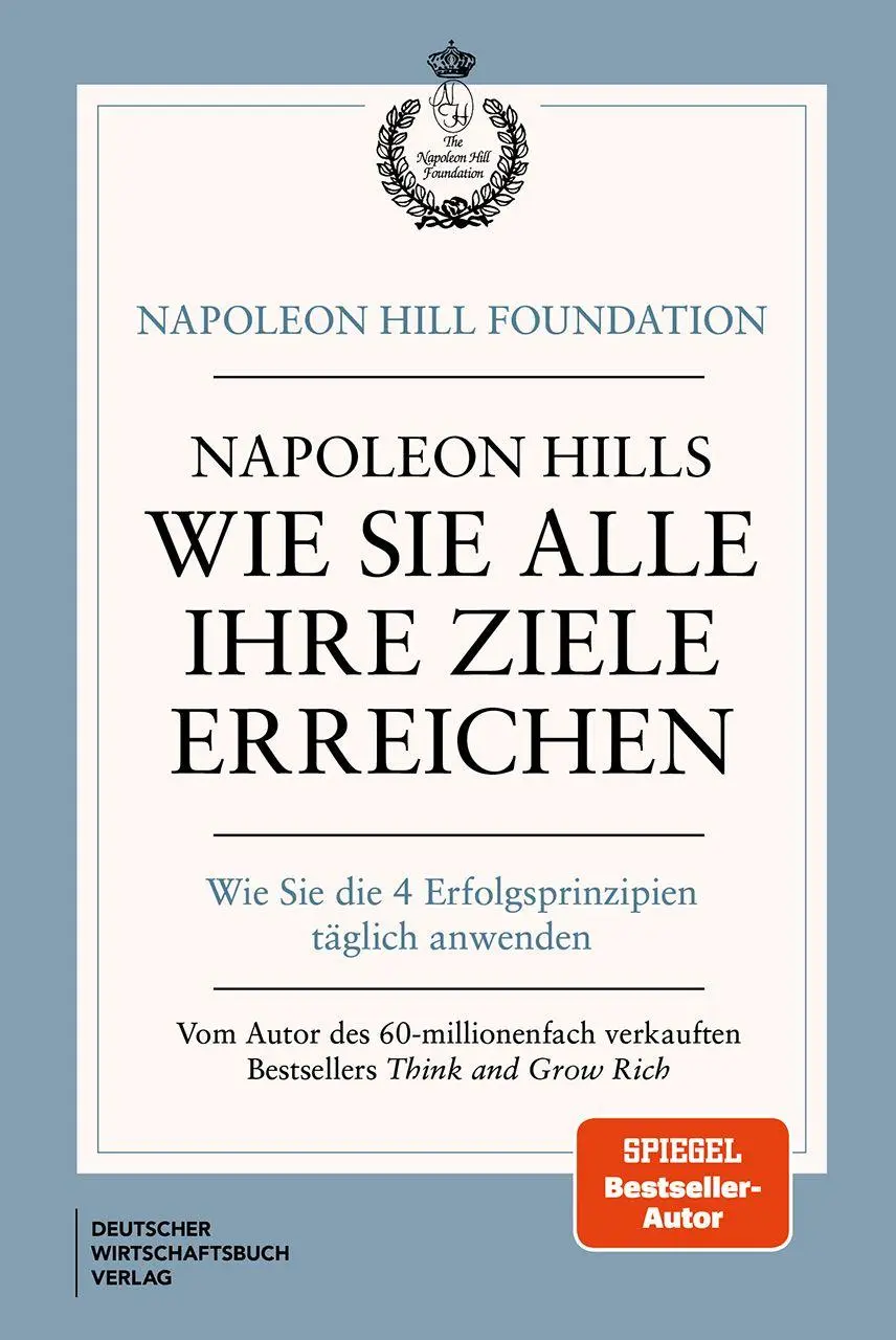 Cover: 9783690661454 | Napoleon Hills wie Sie alle Ihre Ziele erreichen | Napoleon Hill