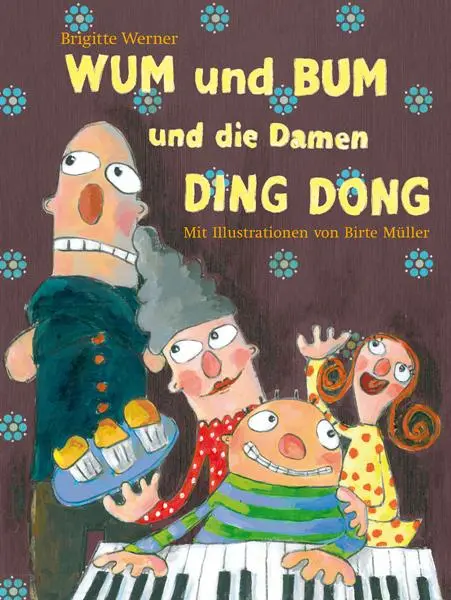 Cover: 9783772521454 | WUM und BUM und die Damen DING DONG | Brigitte Werner | Buch | 40 S.