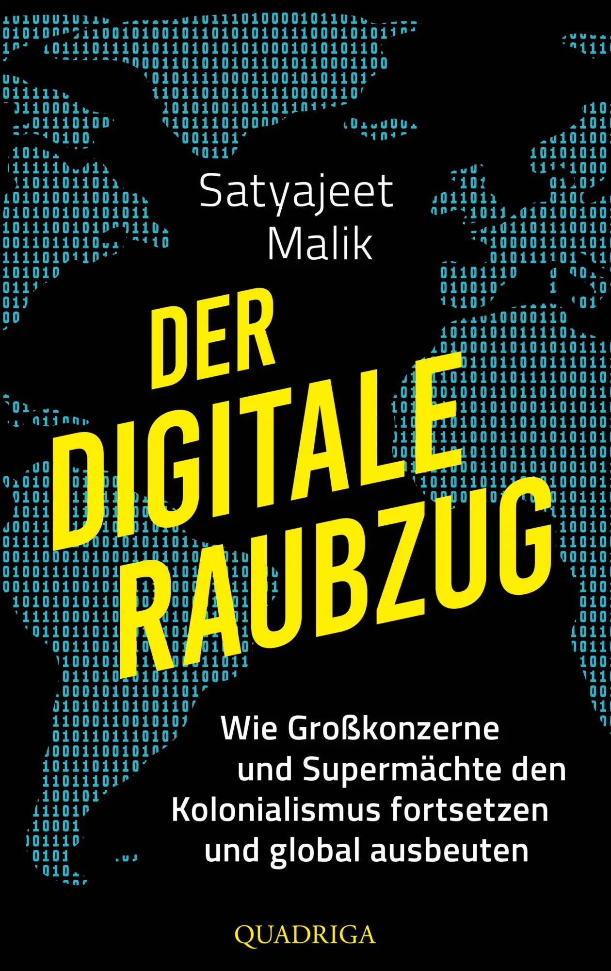 Cover: 9783869951454 | Der digitale Raubzug | Satyajeet Malik | Buch | 288 S. | Deutsch