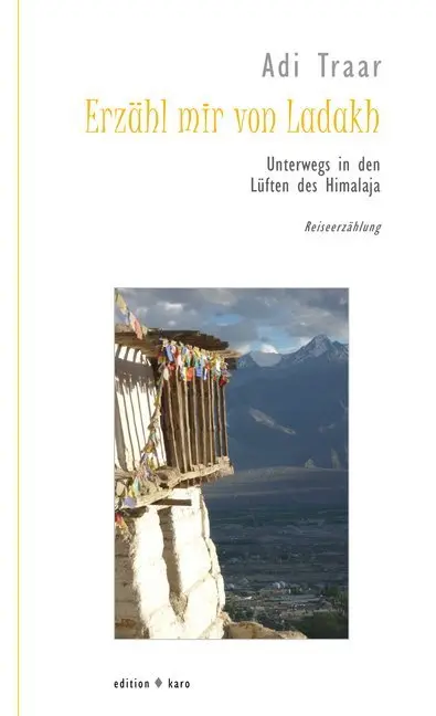 Cover: 9783937881454 | Erzähl mir von Ladakh | Adi Traar | Taschenbuch | Klappenbroschur