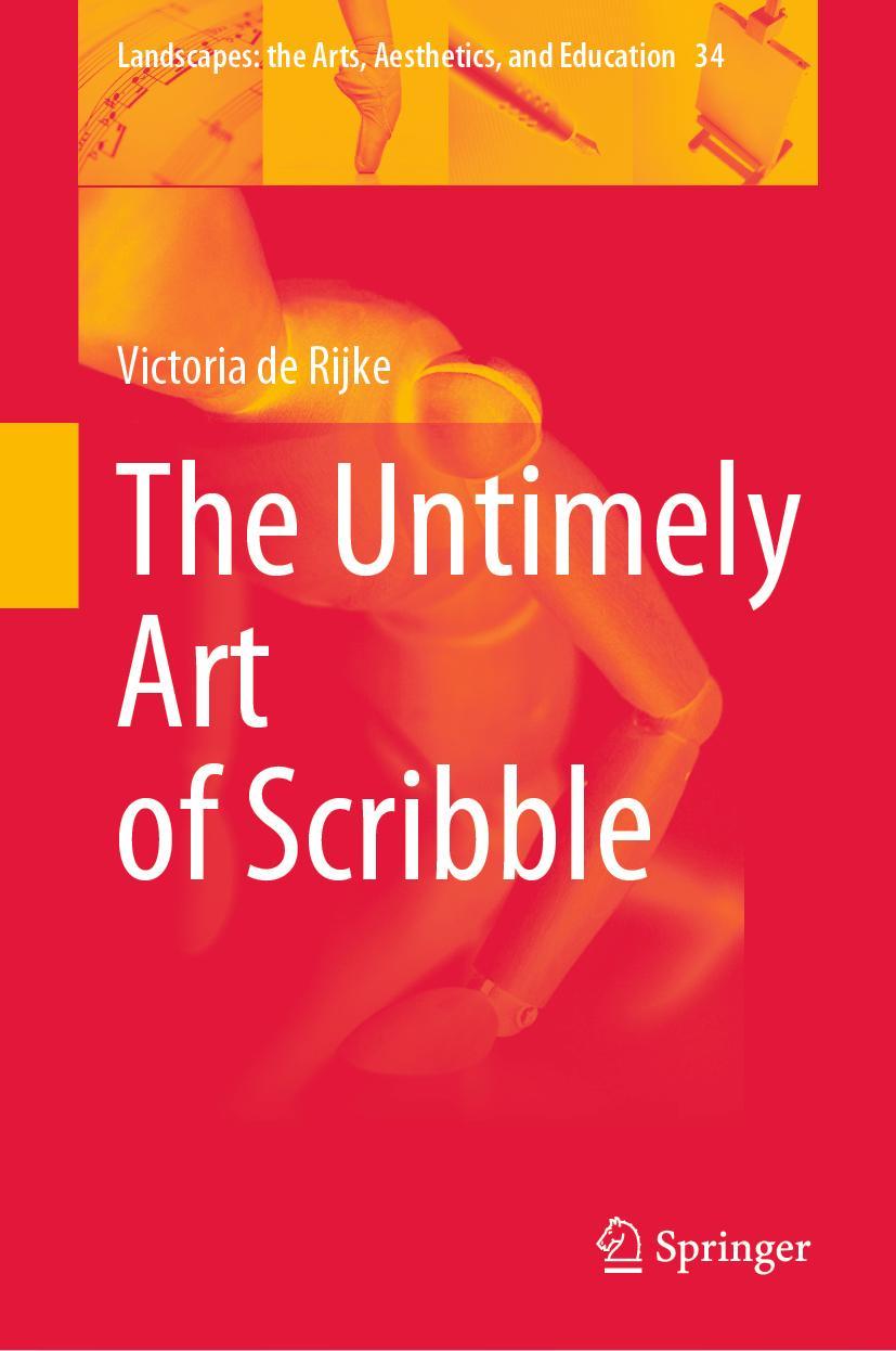 Cover: 9789819921454 | The Untimely Art of Scribble | Victoria De Rijke | Buch | xix | 2023