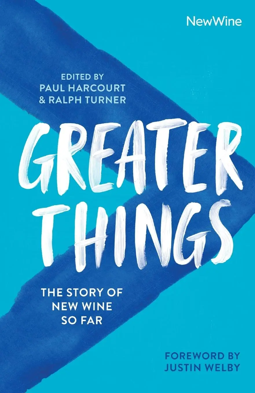 Cover: 9780281081554 | Greater Things | The Story of New Wine So Far | Paul Harcourt | Buch