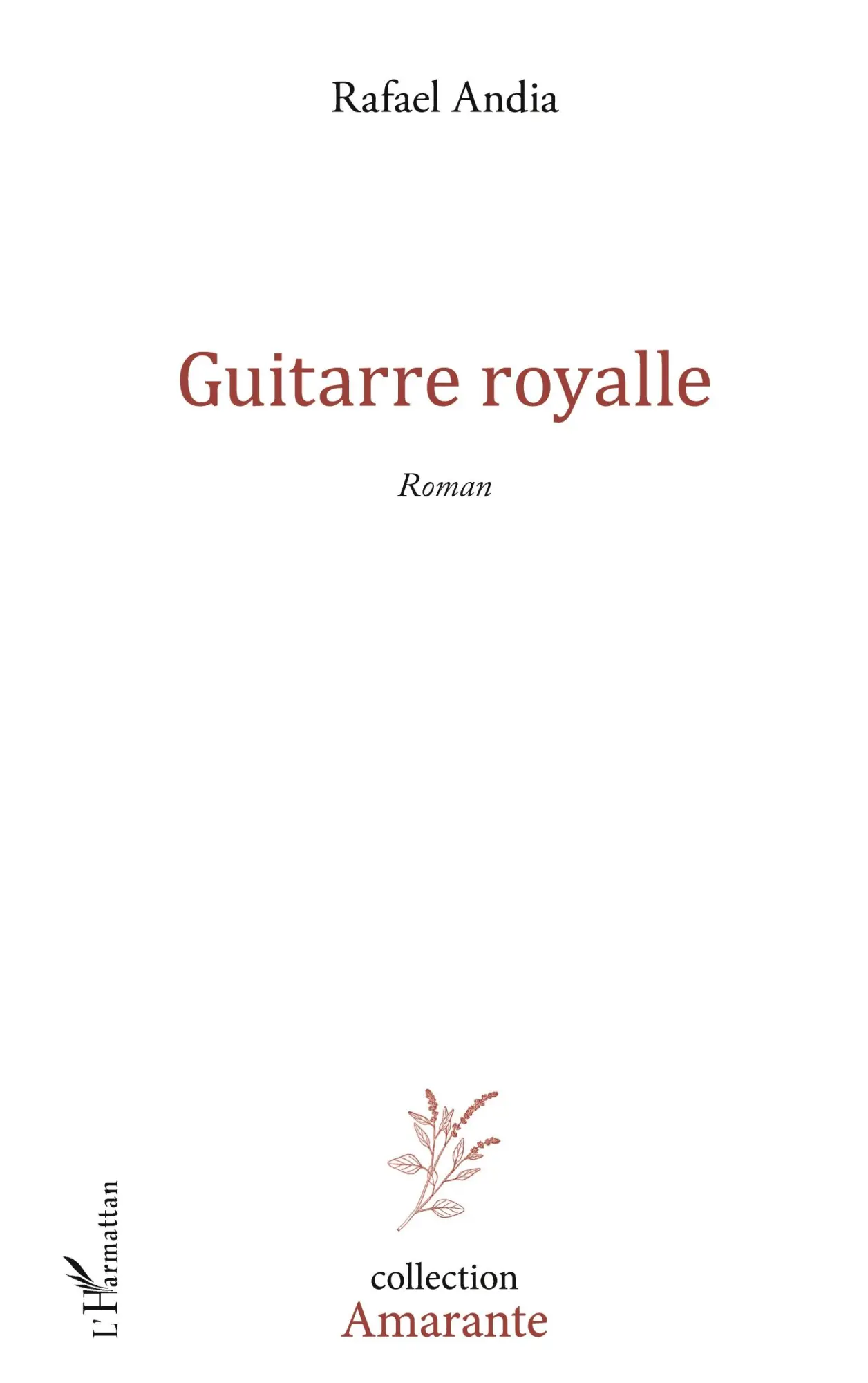 Cover: 9782343181554 | Guitarre Royalle | Rafael Andia | Taschenbuch | 230 S. | Französisch
