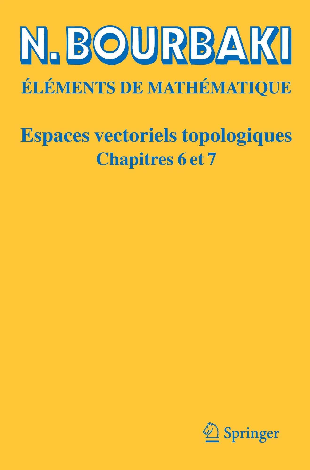 Cover: 9783032121554 | Espaces Vectoriels Topologiques | Chapitres 6 et 7 | N. Bourbaki