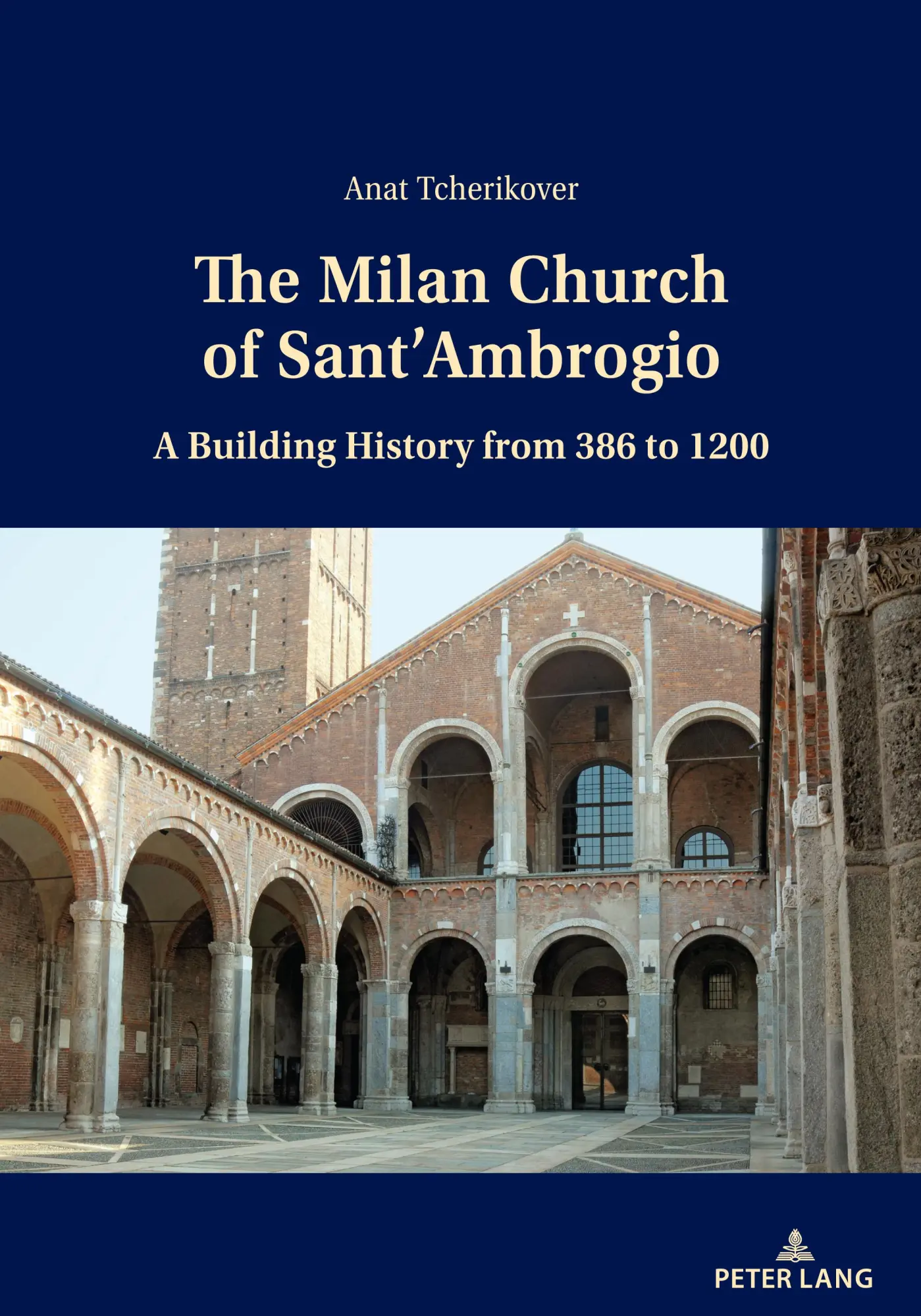 Cover: 9783034341554 | The Milan Church of Sant'Ambrogio | Anat Tcherikover | Taschenbuch