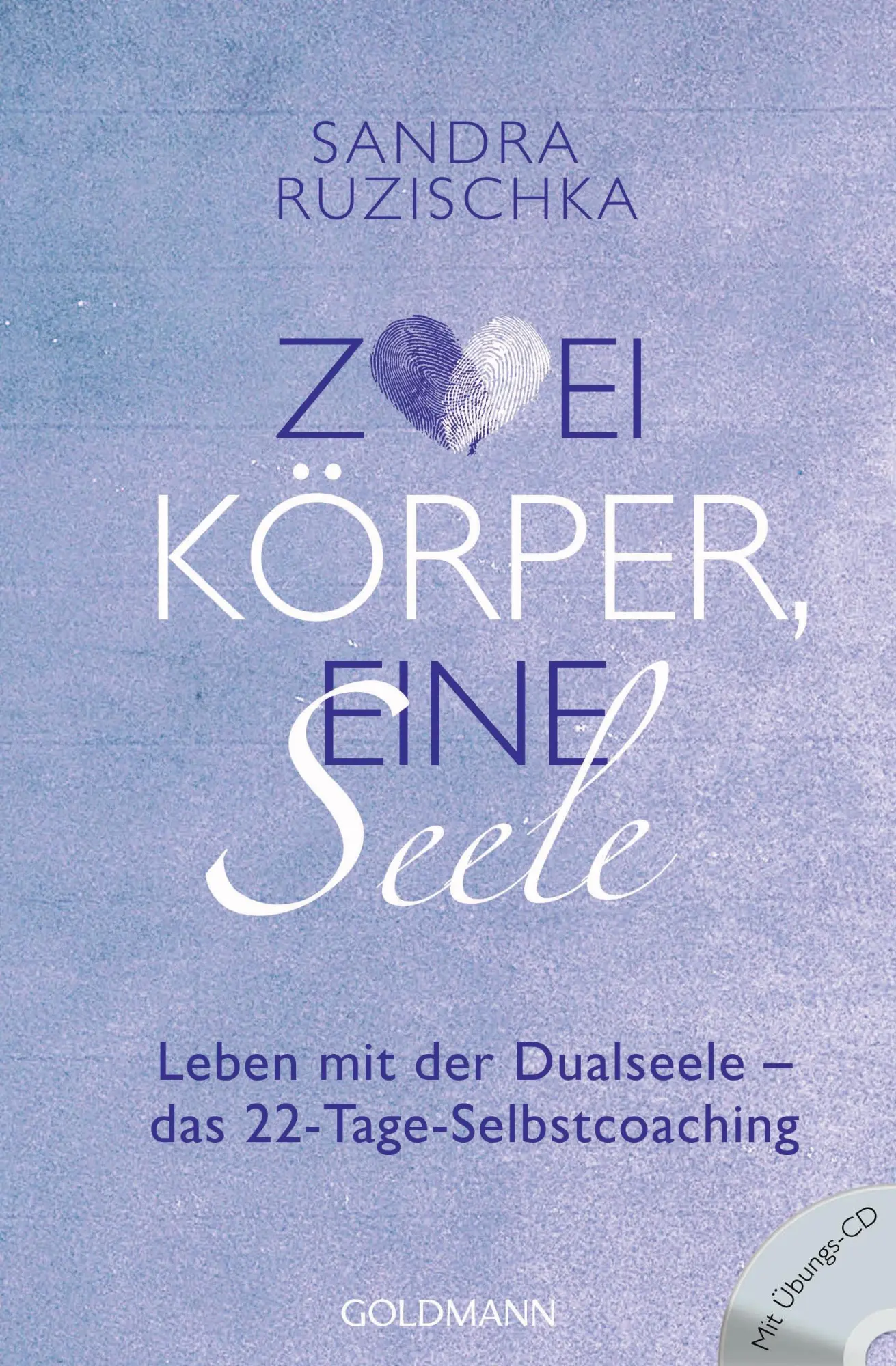 Cover: 9783442221554 | Zwei Körper, eine Seele | Sandra Ruzischka | Taschenbuch | 224 S.