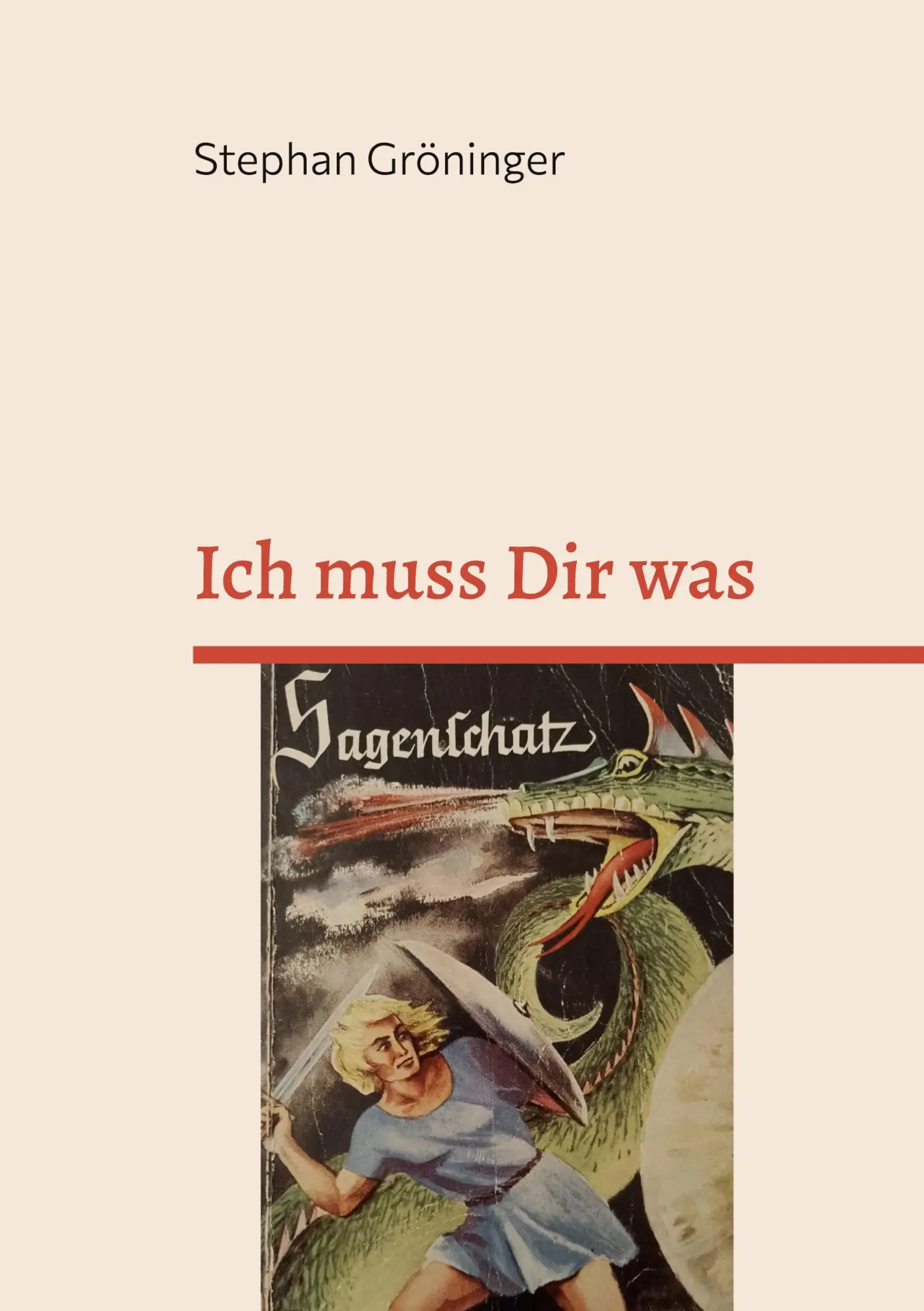 Cover: 9783696381554 | Ich muss Dir was | Sagenschatz | Stephan Gröninger | Taschenbuch