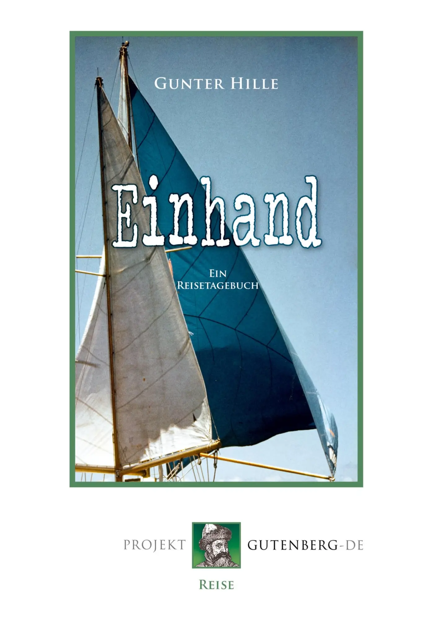 Cover: 9783739011554 | Einhand | Ein Reisetagebuch | Gunter Hille | Taschenbuch | 96 S.