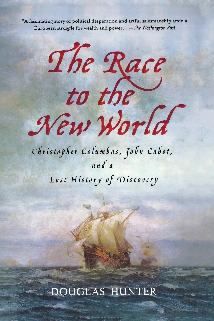 Cover: 9780230341654 | The Race to the New World | Douglas Hunter | Taschenbuch | Englisch