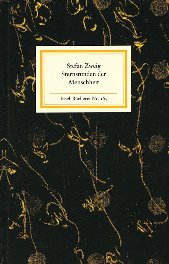 Cover: 9783458081654 | Sternstunden der Menschheit | Fünf historische Miniaturen | Zweig