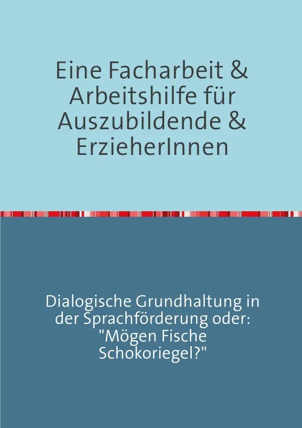 Cover: 9783737571654 | Eine Facharbeit für Auszubildende &amp; Erzieherinnen | Peggy Seide-Puls