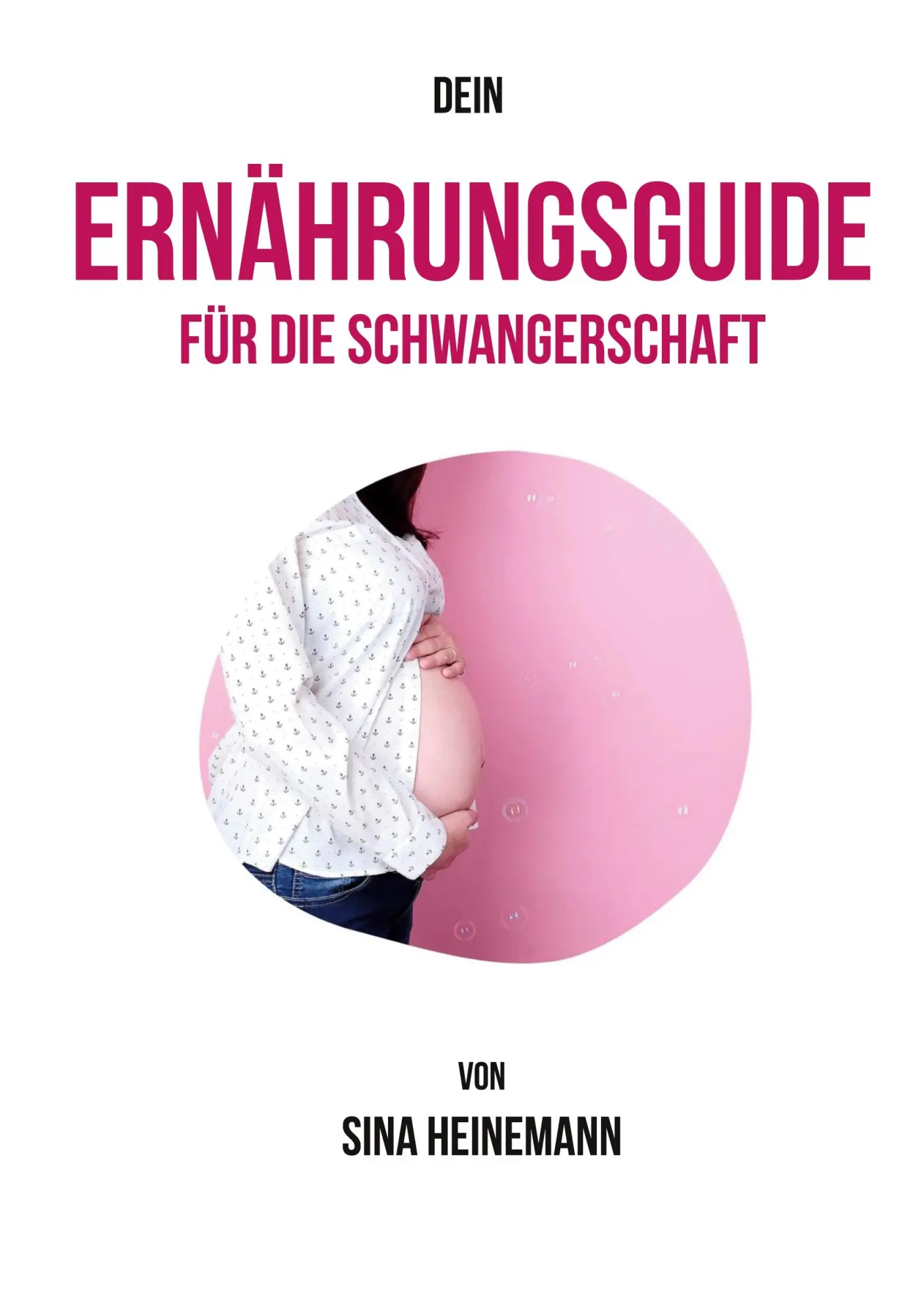 Cover: 9783757821654 | Dein Ernährungsguide für die Schwangerschaft | Sina Heinemann | Buch