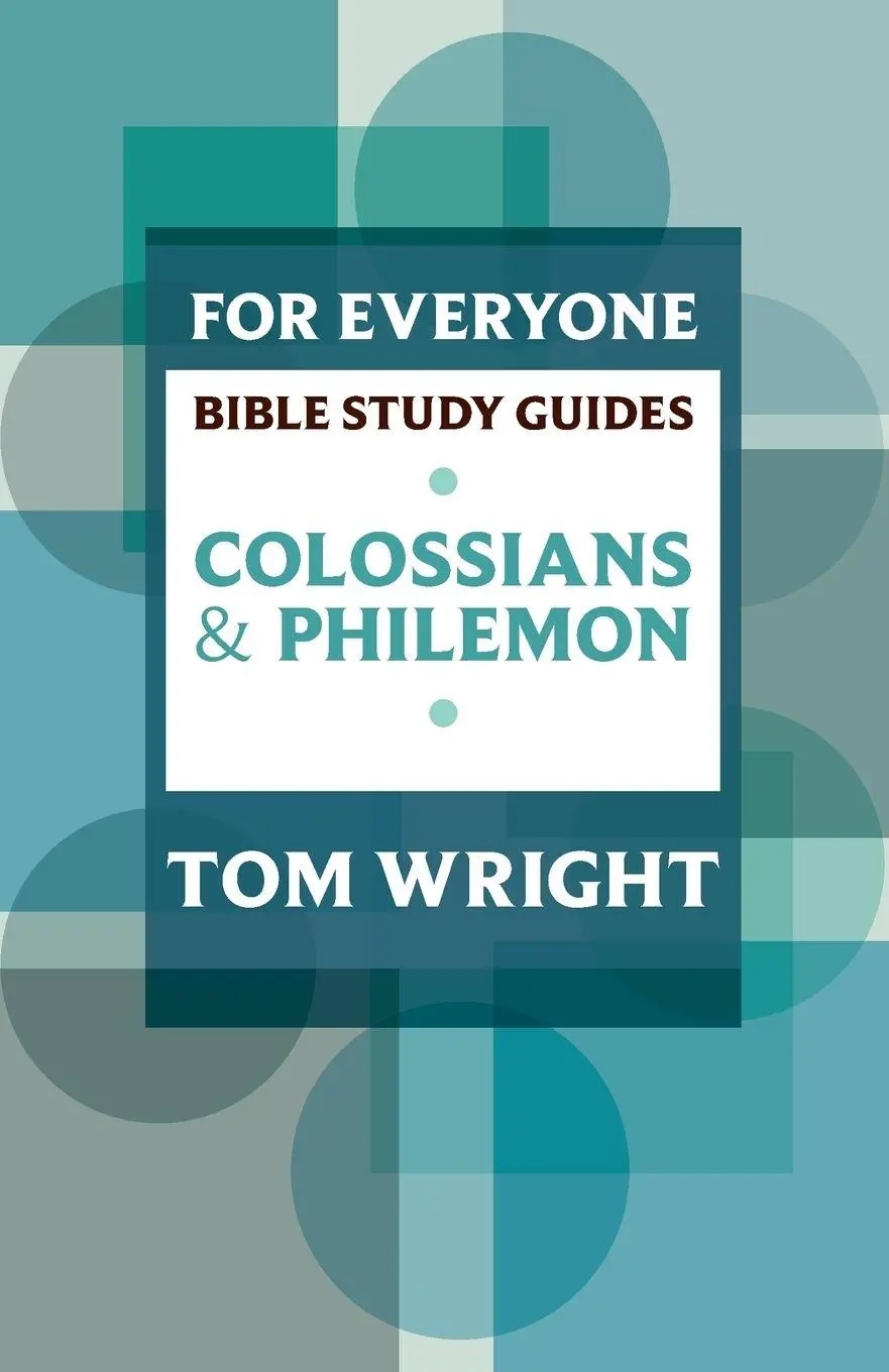 Cover: 9780281061754 | For Everyone Bible Study Guide | Colossians And Philemon | Tom Wright