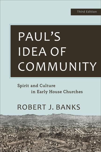 Cover: 9781540961754 | Paul's Idea of Community | Spirit and Culture in Early House Churches