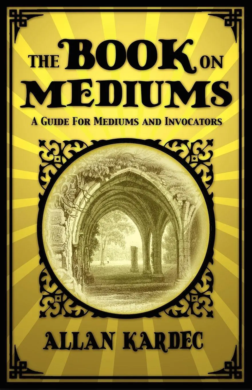Cover: 9781907661754 | The Book on Mediums | Allan Kardec | Taschenbuch | Englisch | 2010
