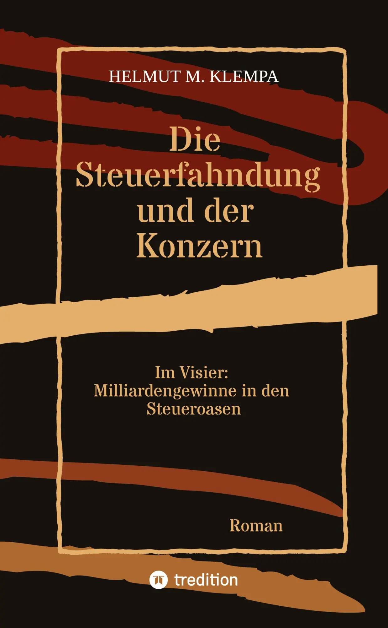 Cover: 9783384651754 | Die Steuerfahndung und der Konzern | Helmut M. Klempa | Taschenbuch