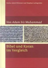 Cover: 9783460331754 | Von Adam bis Muhamad | Bibel und Koran im Vergleich | Buch | 256 S.
