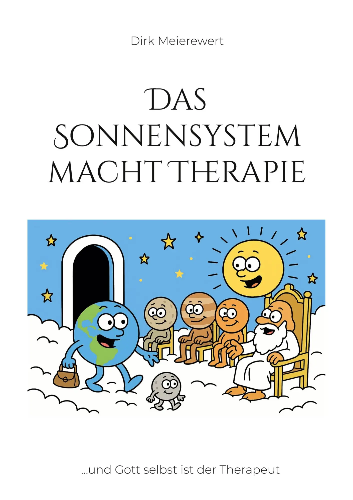 Cover: 9783695131754 | Das Sonnensystem macht Therapie | ...und Gott selbst ist der Therapeut