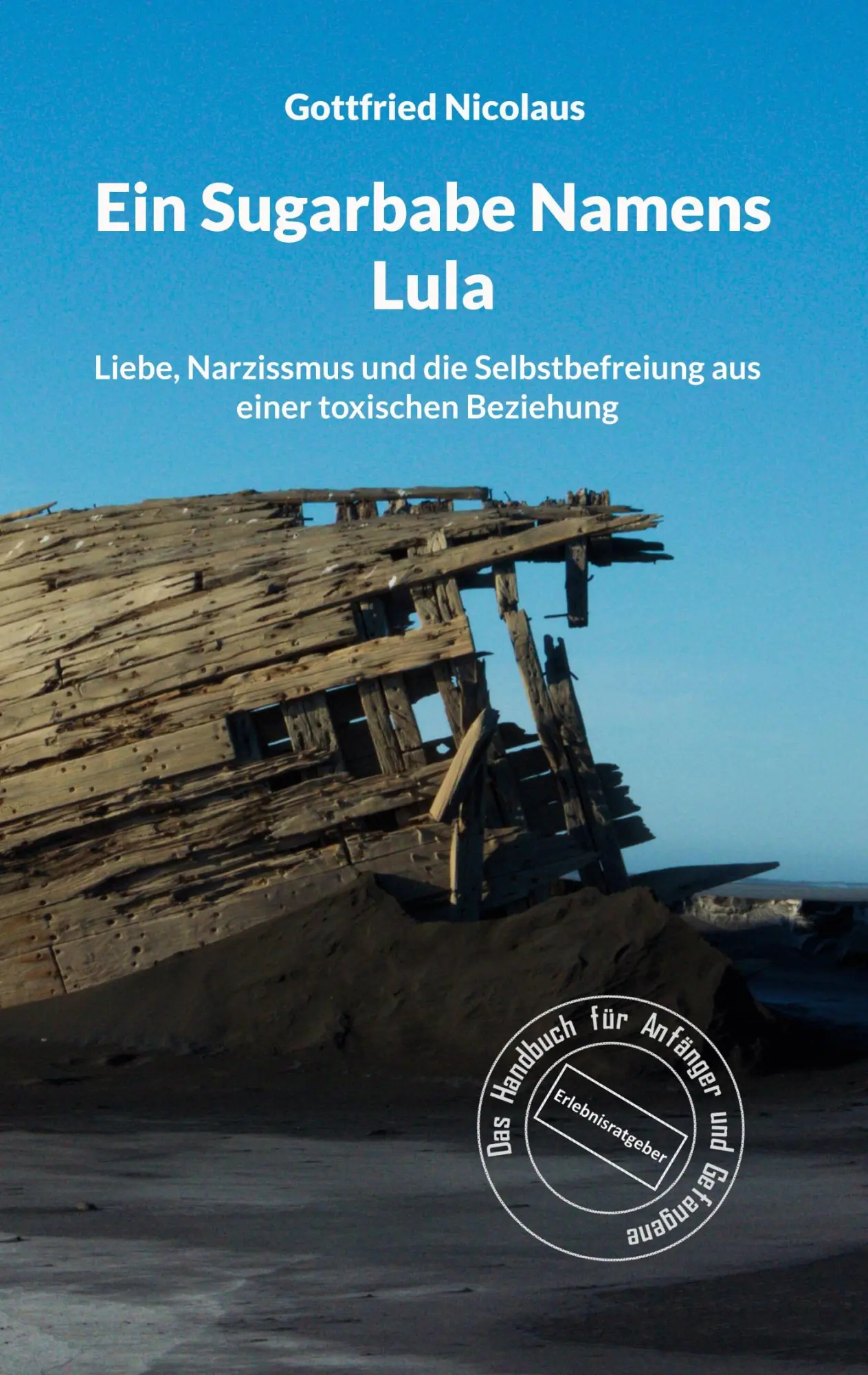 Cover: 9783756821754 | Ein Sugarbabe Namens Lula | Das Handbuch für Anfänger und Gefangene