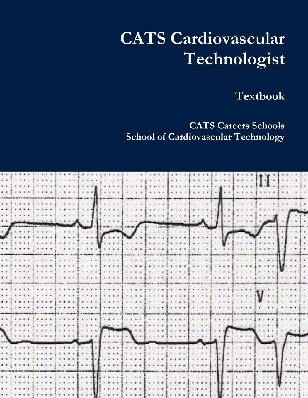 Cover: 9780557121854 | CATS Cardiovascular Technologist | Cats Careers Schools (u. a.) | Buch