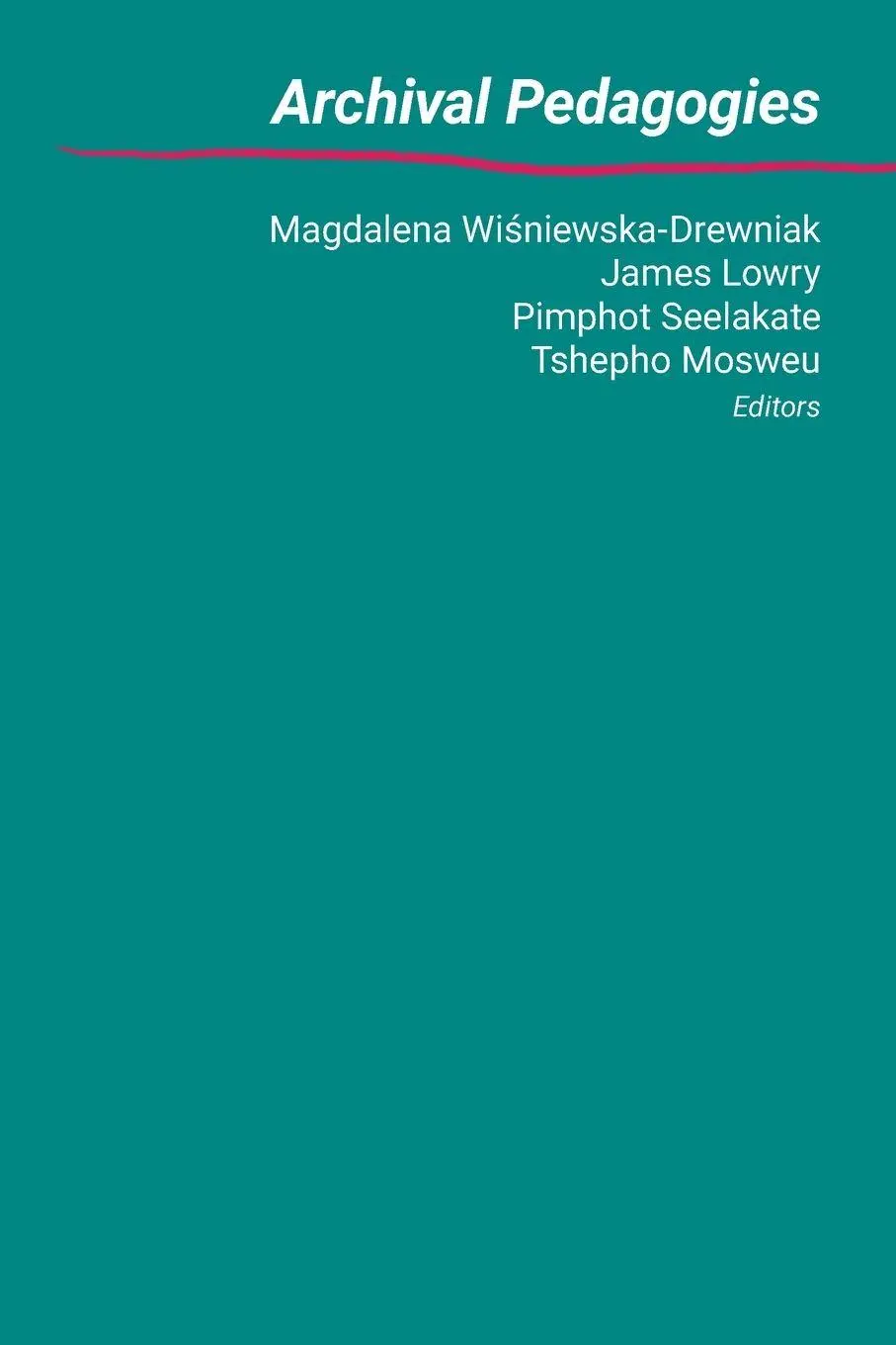 Cover: 9781634001854 | Archival Pedagogies | Magdalena Wi¿niewska-Drewniak (u. a.) | Buch