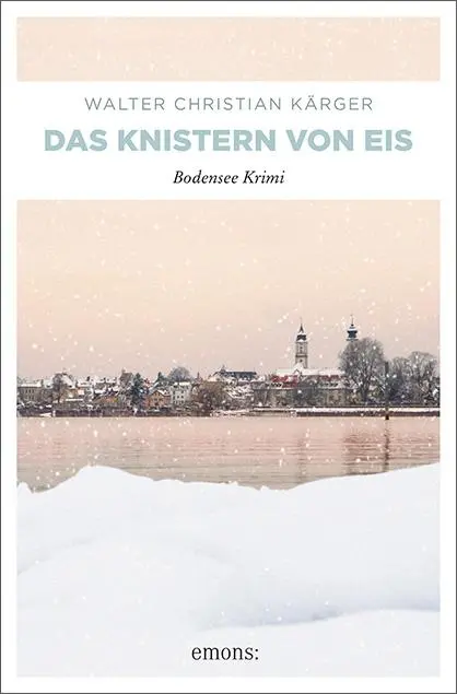 Cover: 9783740801854 | Das Knistern von Eis | Bodensee Krimi | Walter Christian Kärger | Buch