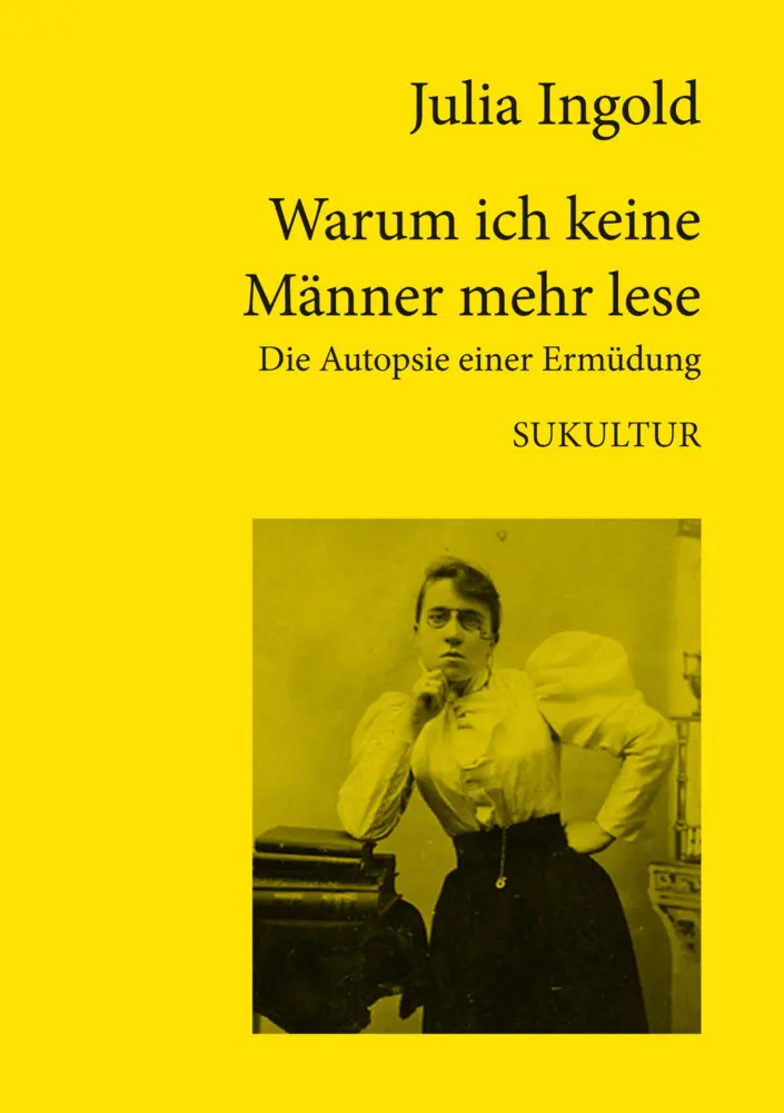 Cover: 9783955661854 | Warum ich keine Männer mehr lese | Die Autopsie einer Ermüdung | 2025