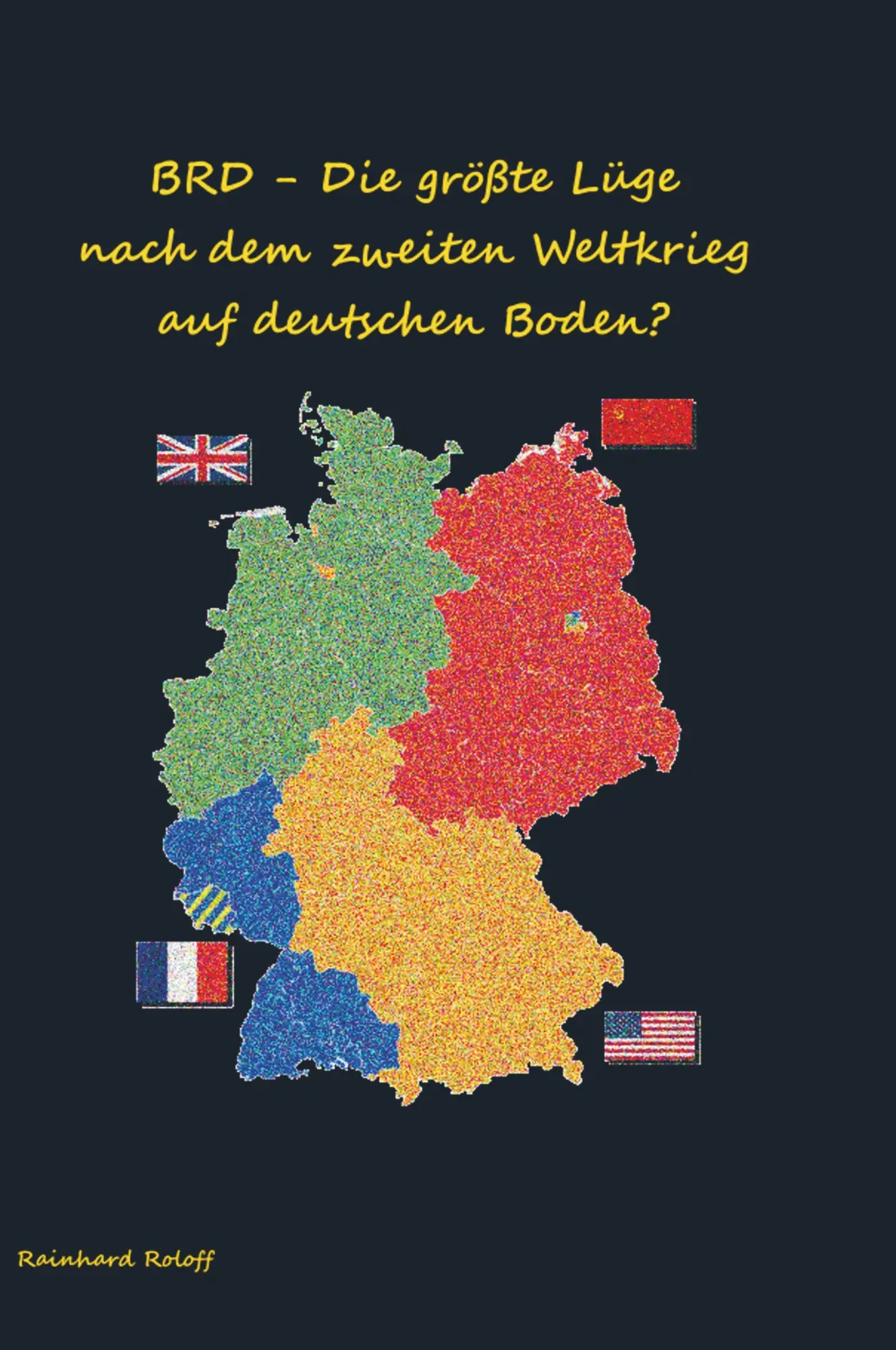 Cover: 9789463861854 | BRD - Die größte Lüge nach dem zweiten Weltkrieg auf deutschen Boden?