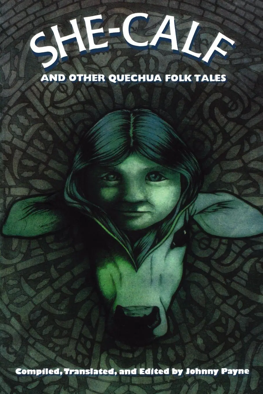 Cover: 9780826321954 | She-Calf and Other Quechua Folk Tales | Johnny Payne | Taschenbuch