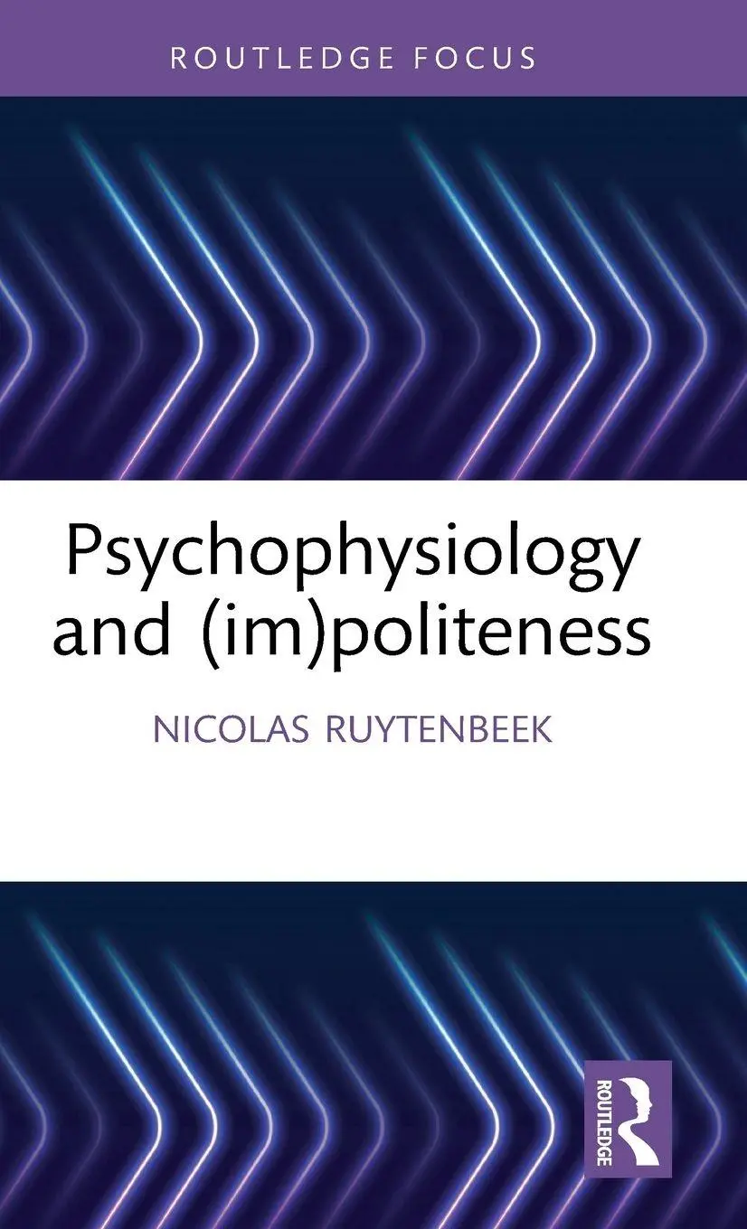 Cover: 9781032761954 | Psychophysiology and (im)politeness | Nicolas Ruytenbeek | Buch | 2026