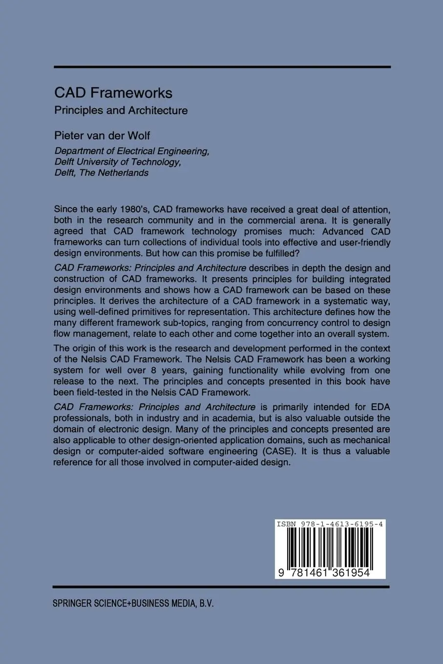 Rückseite: 9781461361954 | Cad Frameworks | Principles and Architecture | Pieter van der Wolf