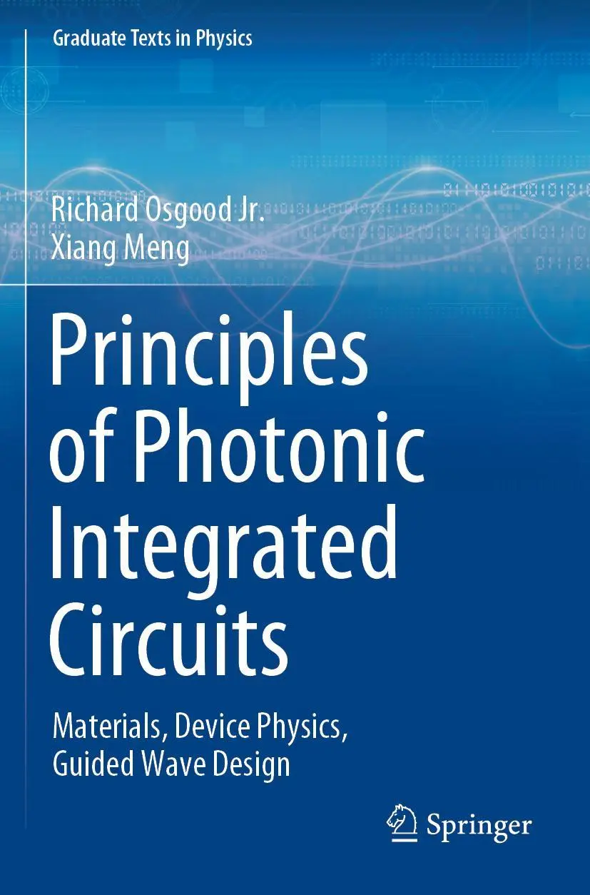 Cover: 9783030651954 | Principles of Photonic Integrated Circuits | Xiang Meng (u. a.) | Buch