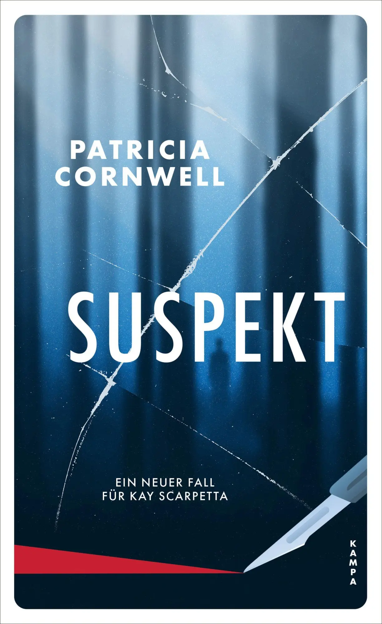Cover: 9783311121954 | Suspekt | Ein neuer Fall für Kay Scarpetta | Patricia Cornwell | Buch