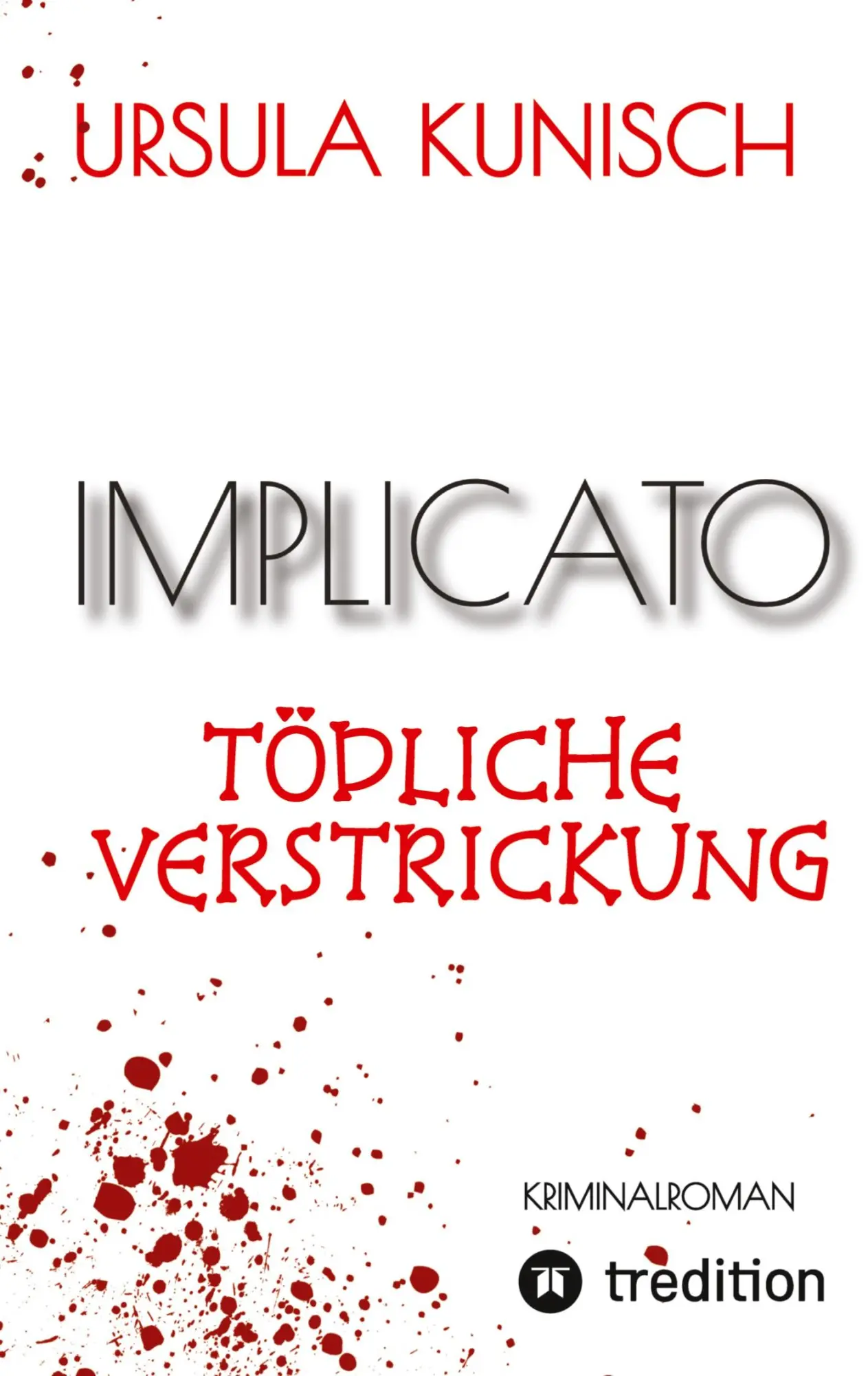 Cover: 9783384561954 | Implicato, Möckmühl, Kriminalroman, Casual Crime, Regionalkrimi,...