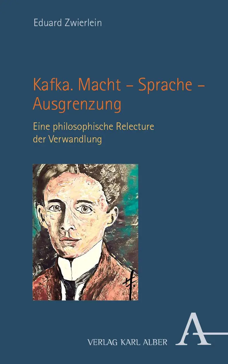 Cover: 9783495991954 | Kafka. Macht - Sprache - Ausgrenzung | Eduard Zwierlein | Taschenbuch
